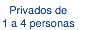 Privados de 1 a 4 personas